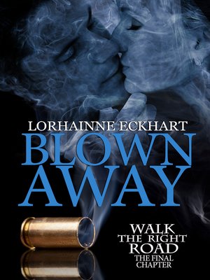 cover image of Blown Away, the Final Chapter